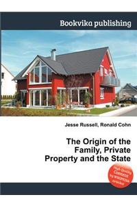 The Origin of the Family, Private Property and the State