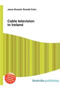 Cable Television in Ireland