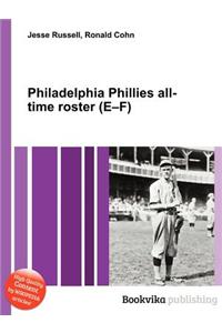 Philadelphia Phillies All-Time Roster (E-F)