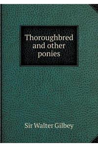 Thoroughbred and Other Ponies