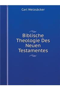 Biblische Theologie Des Neuen Testamentes