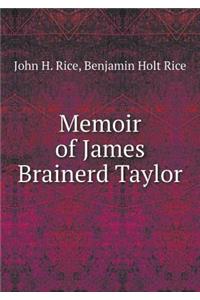 Memoir of James Brainerd Taylor