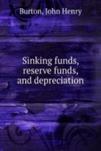 Sinking funds, reserve funds, and depreciation