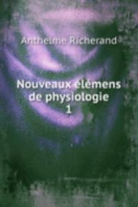 Nouveaux elemens de physiologie