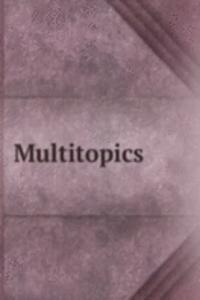 Multitopics