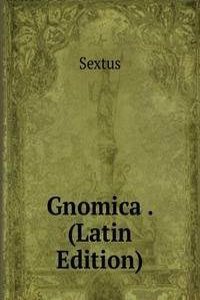 Gnomica . (Latin Edition)