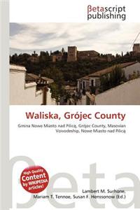 Waliska, Gr Jec County