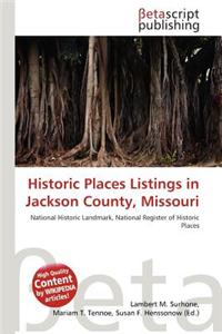 Historic Places Listings in Jackson County, Missouri
