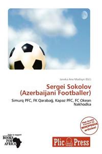Sergei Sokolov (Azerbaijani Footballer)