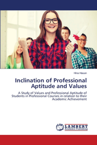 Inclination of Professional Aptitude and Values