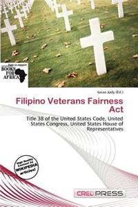 Filipino Veterans Fairness ACT