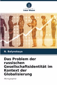 Das Problem der russischen Gesellschaftsidentität im Kontext der Globalisierung