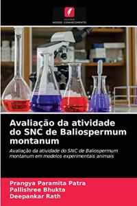 Avaliação da atividade do SNC de Baliospermum montanum