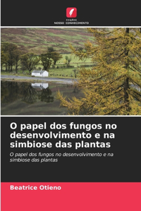 O papel dos fungos no desenvolvimento e na simbiose das plantas