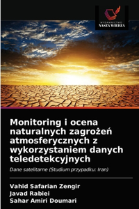 Monitoring i ocena naturalnych zagrozen atmosferycznych z wykorzystaniem danych teledetekcyjnych