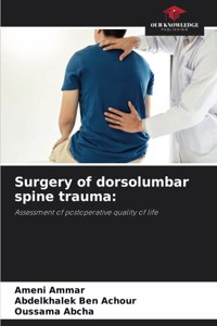 Surgery of dorsolumbar spine trauma