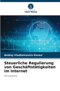 Steuerliche Regulierung von Geschäftstätigkeiten im Internet