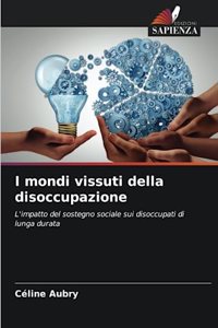 I mondi vissuti della disoccupazione