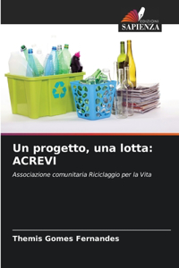 Un progetto, una lotta