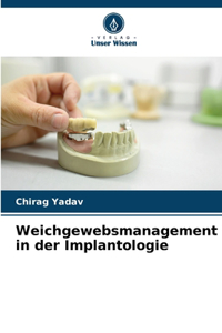 Weichgewebsmanagement in der Implantologie