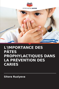 L'Importance Des Pâtes Prophylactiques Dans La Prévention Des Caries