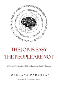 job is easy, the people are not!
