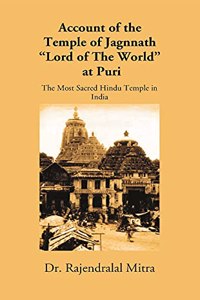 Account of the Temple of Jagnnath, Lord of The World at Puri