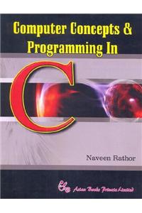 Computer Concepts & Programming in C