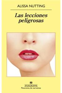 Lecciones Peligrosas, Las