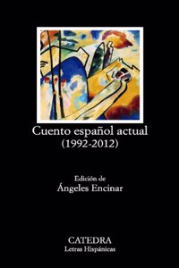 Cuento espanol actual 1992-2012