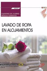 Cuaderno del alumno. Lavado de ropa en alojamientos (MF0707_1). Certificados de profesionalidad. Operaciones basicas de pisos en alojamientos (HOTA0108) (Spanish Edition)