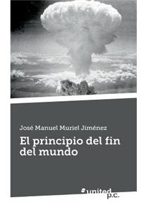 Principio del Fin del Mundo