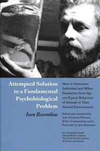 Attempted Solution to a Fundamental Psychobiological Problem