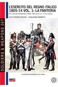 L'esercito del Regno Italico 1805-14 vol. 1