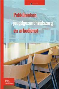 Poliklinieken, Jeugdgezondheidszorg En Arbodienst