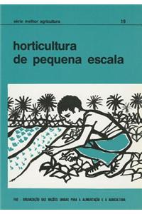 Horticultura de Pequena Escala (Serie Melhor Agricultura)