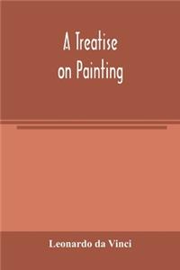 A treatise on painting