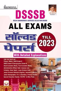 DSSSB ALL Exam Solved Papers Till 2023 PYQs with Detailed Explanations (Hindi Medium)(4617)