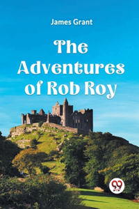 The adventures of Rob Roy (Edition2023)