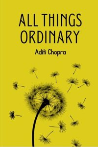 All Things Ordinary