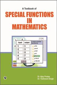 A Textbook of Special Functions in Mathematics