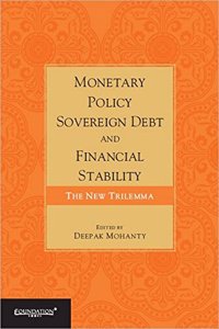 Monetary Policy, Sovereign Debt And Financial Stability: The New Trilemma