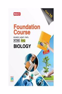 MTG Foundation Course - Boards / AIPMT / PMTs / NTSE - Biology (Class 10) 1st Edition