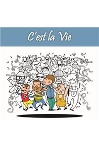 C'est La Vie