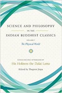 Science and Philosophy in the Indian Buddhist Classics