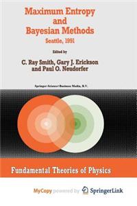 Maximum Entropy and Bayesian Methods