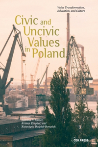 Civic and Uncivic Values in Poland