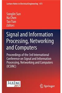 Signal and Information Processing, Networking and Computers