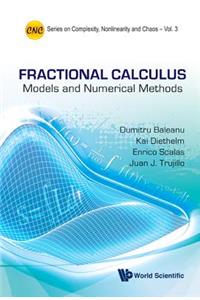 Fractional Calculus: Models and Numerical Methods