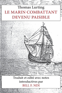 Le Marin Combattant Devenu Paisible